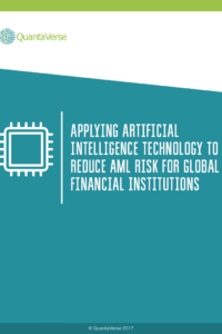 Applying AI Technology to Reduce AML Risk for Global Financial Institutions