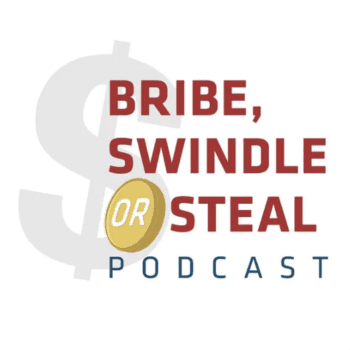 Bribe, Swindle or Steal