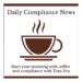 Daily Compliance News podcast cover art