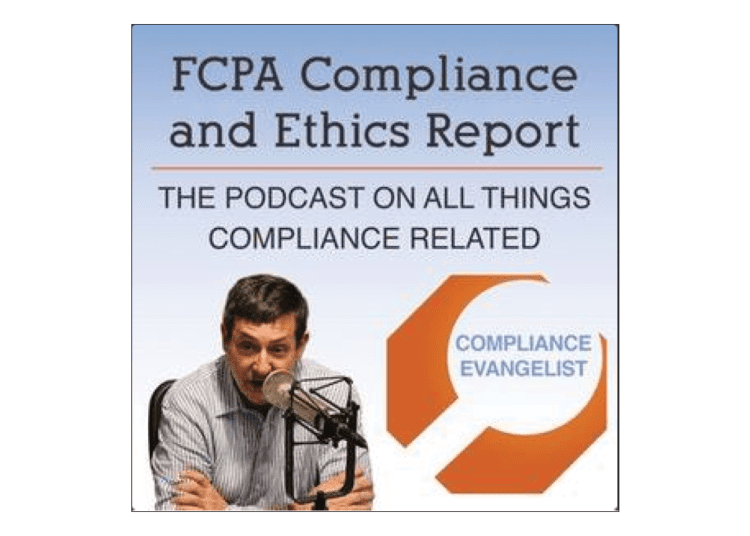 FCPA Compliance and Ethics Report - podcast with Tom Fox