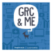 GRC & Me