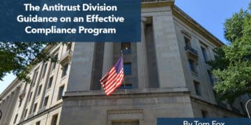 The Antitrust Division Guidance on an Effective Compliance Program