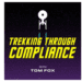 Trekking Though Compliance