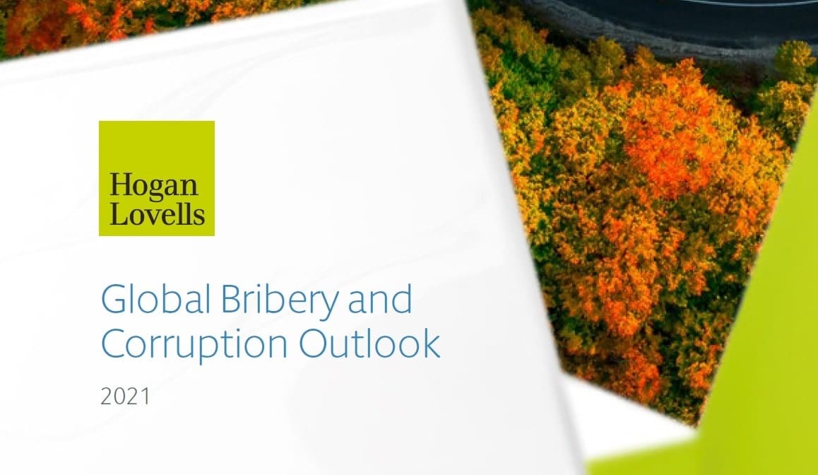 Lovells: Global Bribery and Outlook 2021 | Corporate Compliance Insights