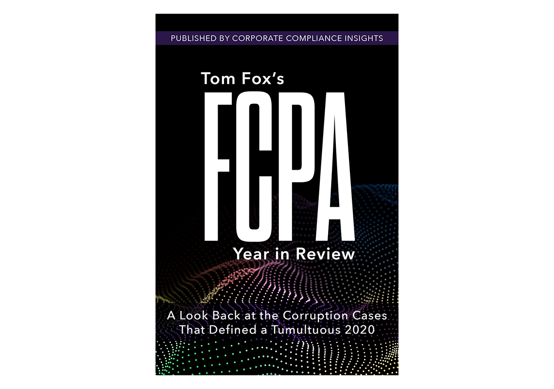Tom Fox’s FCPA Year in Review: A Look Back at the Corruption Cases That Defined a Tumultuous 2020