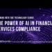 The Power of Artificial Intelligence in Financial Services Compliance