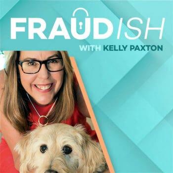 Fraudish podcast album cover with Kelly Paxton