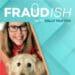 Fraudish podcast album cover with Kelly Paxton