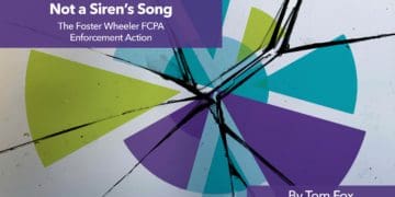 Not a Siren’s Song: The Foster Wheeler FCPA Enforcement Action