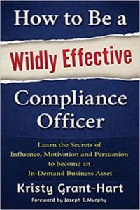 How to Be a Wildly Successful Compliance Officer