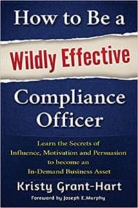 How to Be a Wildly Successful Compliance Officer