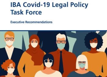 IBA Covid-19 Legal Policy Task Force Pandemic Management Report