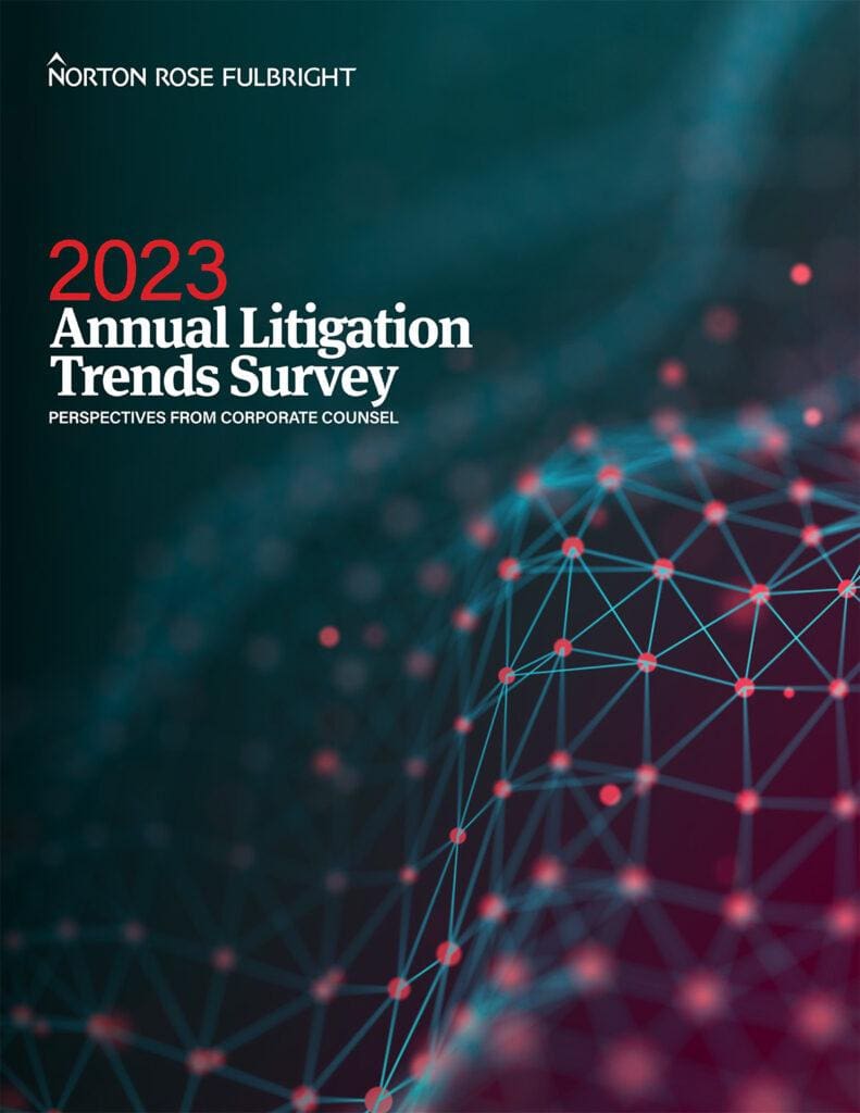 Norton Rose Fullbright 2023 Litigation Trends Survey-c