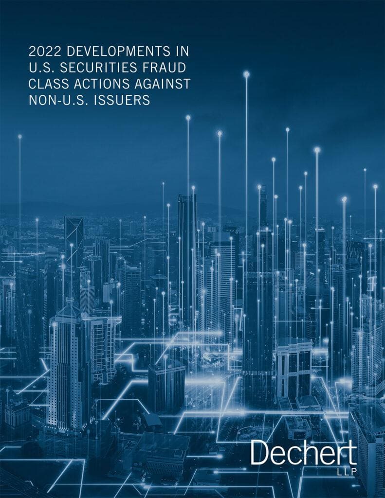 Dechert Trial, Investigations and Securities 2022 Non-U.S. Issuer Report-c