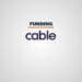 cable funding
