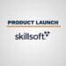 Skillsoft_product launch
