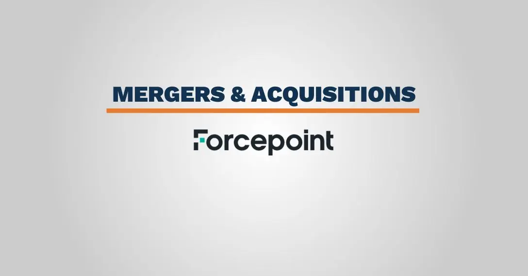 Forcepoint Acquisition