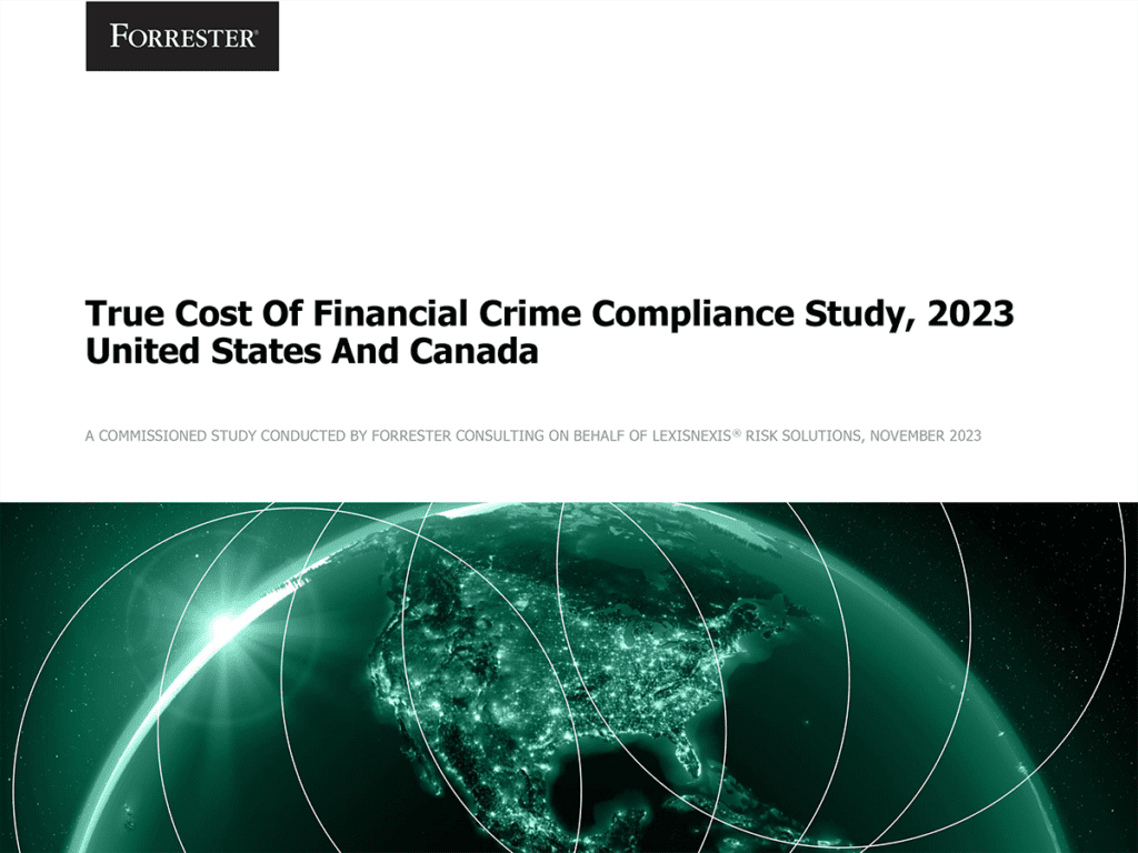 Forrester LexisNexis Risk Solutions True Cost of Financial Crime Compliance_c