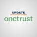 OneTrust update