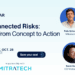 Interconnected Risk: Moving from Concept to Action