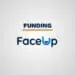 FaceUp Funding